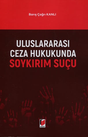 Uluslararası Ceza Hukukunda Soykırım Suçu