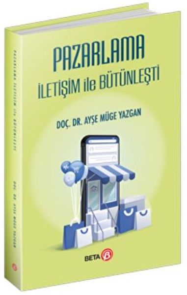Pazarlama İletişim ile Bütünleşti Doç. Dr. A. Müge Yazgan  - Kitap