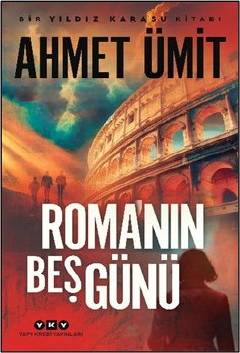 Bir Yıldız Karasu Kitabı Roma'nın Beş Günü Ahmet Ümit  - Kitap