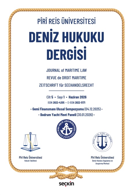 Piri Reis Üniversitesi Deniz Hukuku Dergisi C: 5 S: 1 Prof. Dr. Sezer Ilgın 