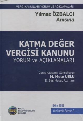 Katma Değer Vergisi Kanunu Yorum ve Açıklamaları