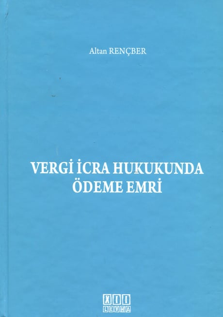 Vergi İcra Hukukunda Ödeme Emri Altan Rençber  - Kitap