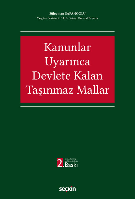 Kanunlar Uyarınca Devlete Kalan Taşınmaz Mallar Süleyman Sapanoğlu  - Kitap