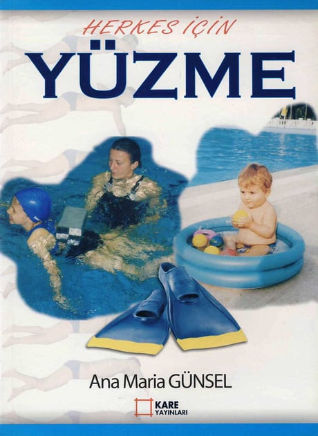 Herkes İçin Yüzme Ana Maria Günsel  - Kitap