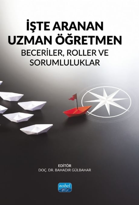 İşte Aranan Uzman Öğretmen Beceriler, Roller ve Sorumluluklar Doç. Dr. Bahadır Gülbahar  - Kitap