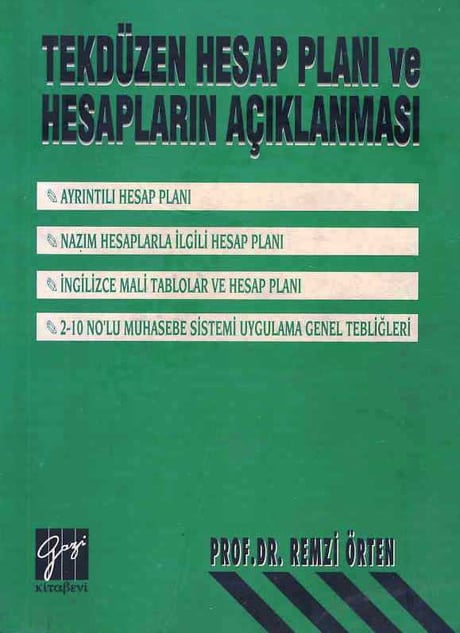 Tekdüzen Hesap Planı ve Hesapların Açıklanması Prof. Dr. Remzi Örten  - Kitap