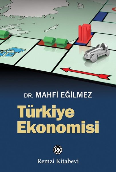 Türkiye Ekonomisi Dr. Mahfi Eğilmez  - Kitap