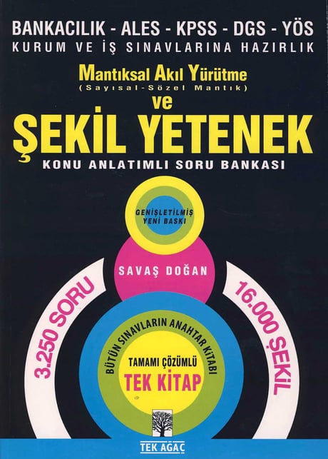 Mantıksal Akıl Yürütme Şekil Yetenek Konu Anlatımlı – Tamamı Çözümlü – Çıkmış Sorular Savaş Doğan  - Kitap