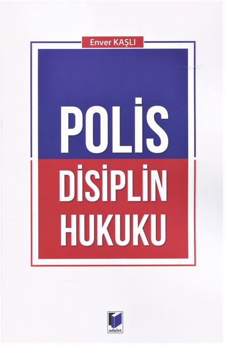 Polis Disiplin Hukuku Enver Kaşlı  - Kitap