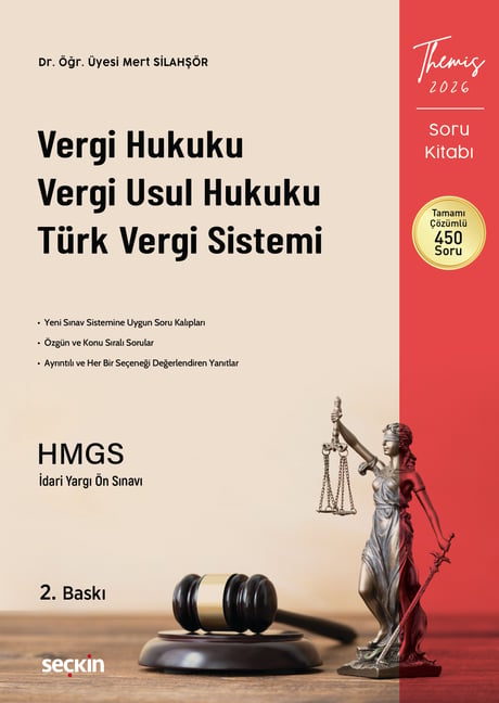 THEMIS – Vergi Hukuku, Vergi Usul Hukuku ve Türk Vergi Sistemi Soru Kitabı Dr. Öğr. Üyesi Mert Silahşör  - Kitap