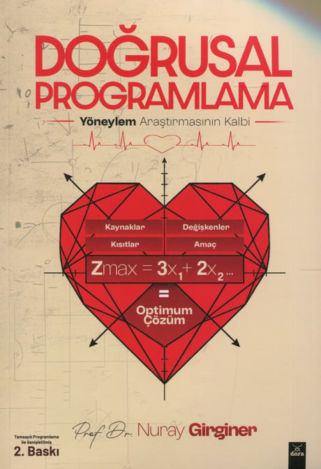 Doğrusal Programlama Yöneylem Araştırmasının Kalbi Prof. Dr. Nuray Girginer  - Kitap