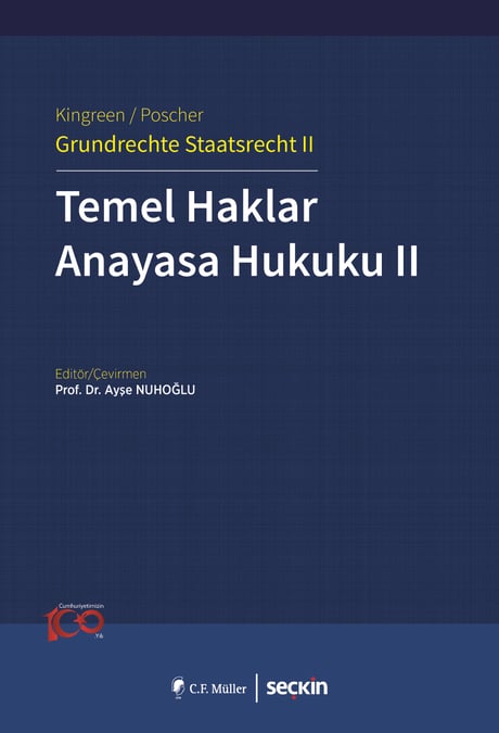Kingreen/Poscher – Grundrechte Staatsrecht II Temel Haklar, Anayasa Hukuku II  Prof. Dr. Thorsten Kingreen, Prof. Dr. Ralf Poscher, Prof. Dr. Ayşe Nuhoğlu  - Kitap