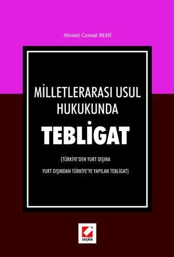 Milletlerarası Usul Hukukunda Tebligat Yrd. Doç. Dr. Ahmet Cemal Ruhi  - Kitap