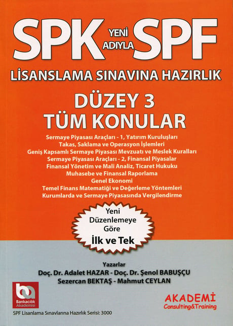 SPK – SPF Lisanslama Sınavlarına Hazırlık Düzey 3 Tüm Konular Doç. Dr. Adalet Hazar, Doç. Dr. Şenol Babuşcu, Sezercan Bektaş, Mahmut Ceylan  - Kitap