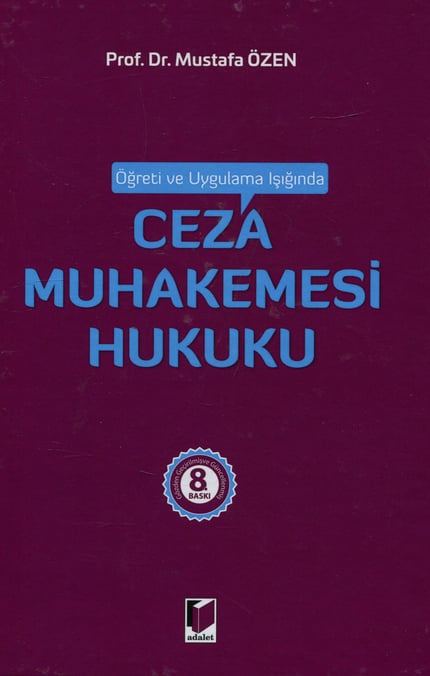 Ceza Muhakemesi Hukuku Prof. Dr. Mustafa Özen  - Kitap