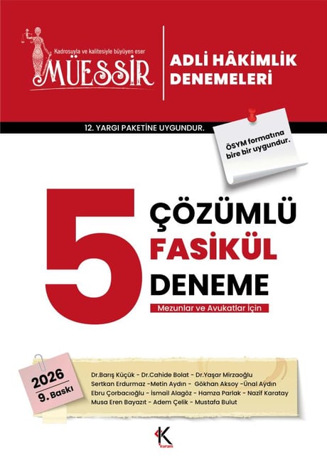 Müessir – Adli Hakimlik Denemeleri – Mezunlar ve Avukatlar İçin  5 Fasikül Deneme – Çözümlü Dr. Barış Küçük, Dr. Yaşar Mirzaoğlu, Dr. Cahide Bolat, Sertkan Erdurmaz, Metin Aydın, Gökhan Aksoy, Ünal Aydın, Ebru Çorbacıoğlu, İsmail Alagöz, Hamz  - Kitap