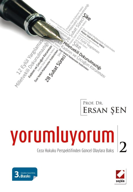 Yorumluyorum – 2 Ceza Hukuku Perspektifinden Güncel Olaylara Bakış Prof. Dr. Ersan Şen  - Kitap
