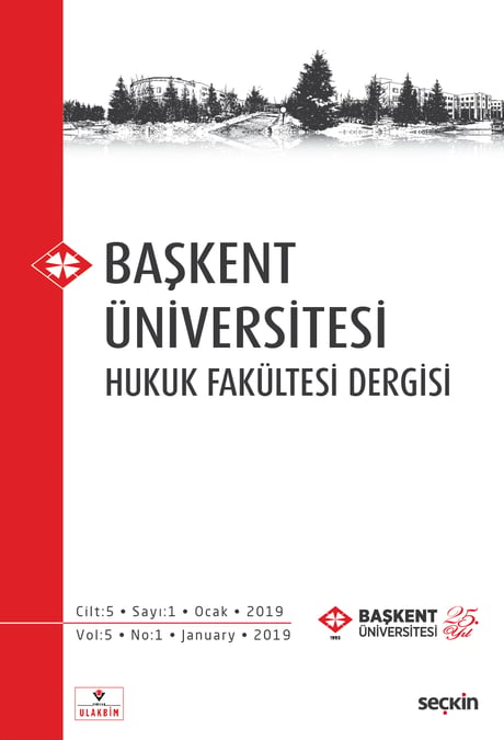Başkent Üniversitesi Hukuk Fakültesi Dergisi C: 5 S: 1 Prof. Dr. Rıza Ayhan 