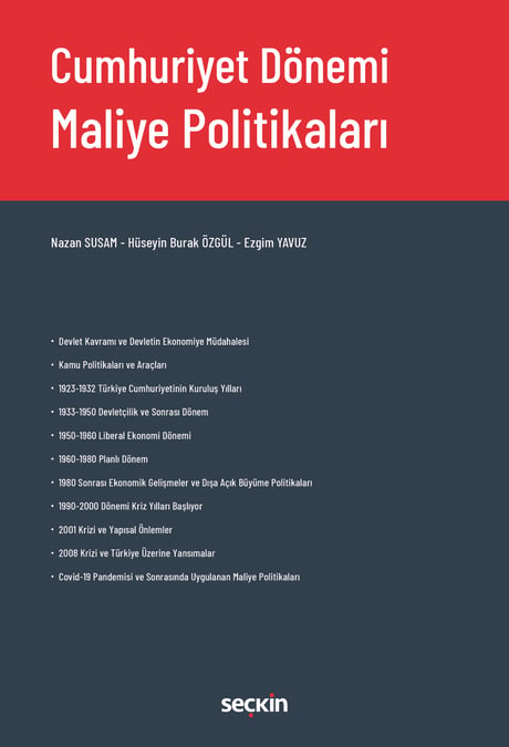 Cumhuriyet Dönemi Maliye Politikaları Nazan Susam, Hüseyin Burak Özgül, Ezgim Yavuz  - Kitap