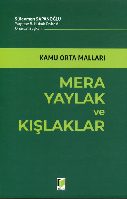Kamu Orta Malları Mera Yaylak ve Kışlaklar Süleyman Sapanoğlu  - Kitap