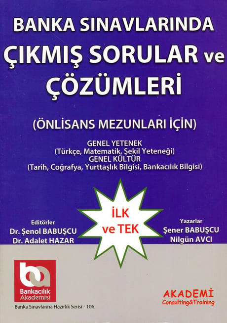 Banka Sınavlarında Çıkmış Sorular ve Çözümleri (Önlisans Mezunları İçin) Dr. Şenol Babuşcu, Dr. Adalet Hazar  - Kitap