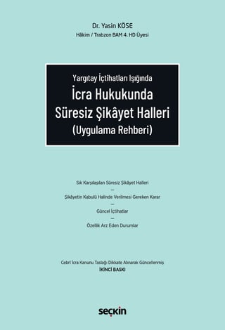 İcra Hukukunda Süresiz Şikâyet Halleri