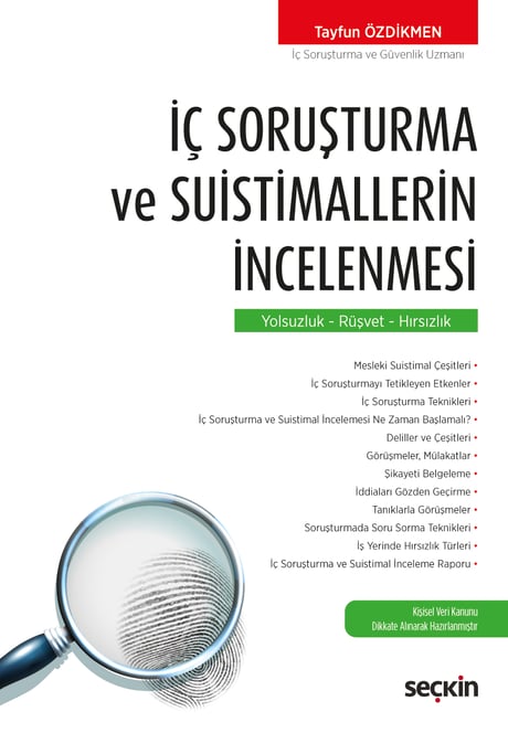 İç Soruşturma ve Suistimallerin İncelenmesi Yolsuzluk – Rüşvet – Hırsızlık Tayfun Özdikmen  - Kitap