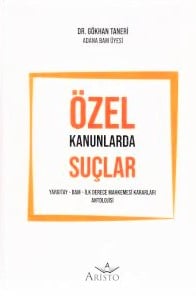 Özel Kanunlarda Suçlar Dr. Gökhan Taneri  - Kitap