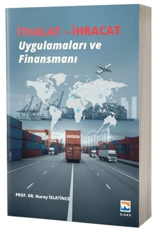 İthalat – İhracat Uygulamaları ve Finansmanı

