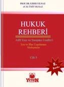 Hukuk Rehberi Adli Yazı ve Yazışma Usulleri (5 Cilt) Ejder Yılmaz, H. Ümit Yılmaz  - Kitap