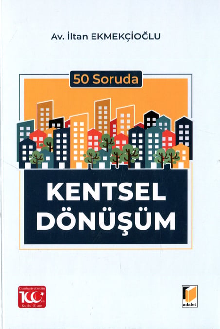 50 Soruda Kentsel Dönüşüm İltan Ekmekçioğlu  - Kitap
