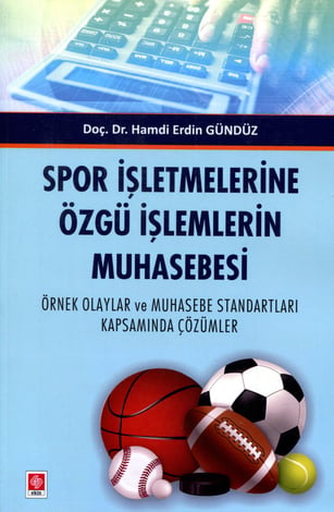 Spor İşletmelerine Özgü İşlemlerin Muhasebesi