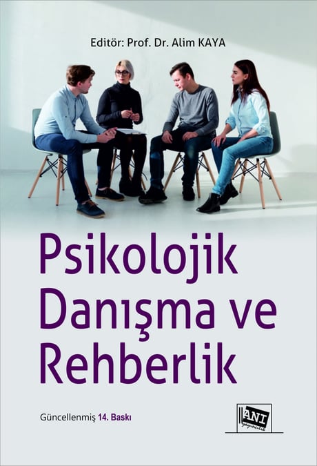 Psikolojik Danışma ve Rehberlik Prof. Dr. Alim Kaya  - Kitap