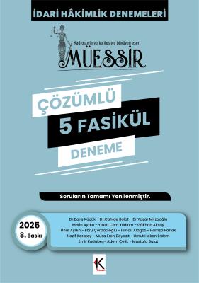 Müessir İdari Hakimlik Denemeleri – Çözümlü Dr. Barış Küçük, Dr. Yaşar Mirzaoğlu, Dr. Cahide Bolat  - Kitap