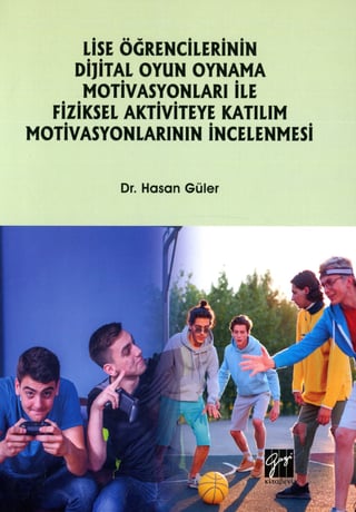 Lise Öğrencilerinin Dijital Oyun Oynama Motivasyon