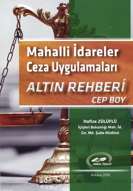 Mahalli İdareler Ceza Uygulamaları Cep Boy Altın Rehberi Hafize Zülüflü  - Kitap