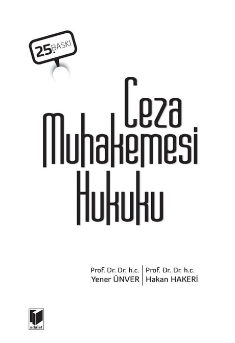 Ceza Muhakemesi Hukuku Prof. Dr. Hakan Hakeri, Prof. Dr. Yener Ünver  - Kitap