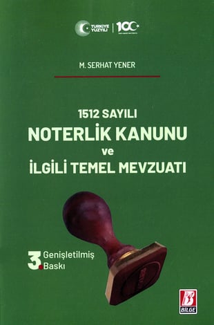 Noterlik Kanunu ve İlgili Temel Mevzuatı
