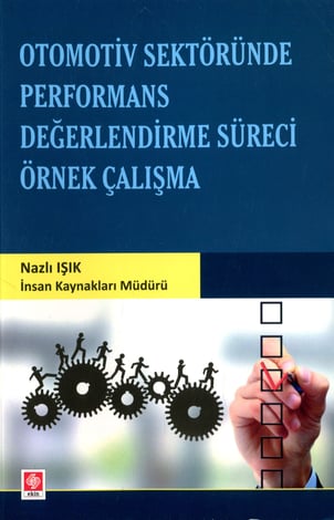 Otomotiv Sektöründe Performans Değerlendirme Süreci Örnek Çalışma