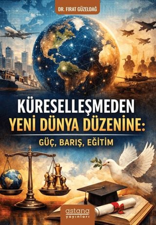 Küreselleşmeden Yeni Dünya Düzenine