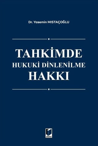 Tahkimde Hukuki Dinlenilme Hakkı