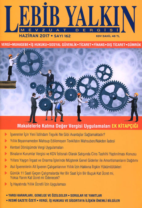 Lebib Yalkın Mevzuat Dergisi Sayı:162 Haziran 2017 Makalelerle Katma Değer Vergisi Uygulamaları M. Verda Yalkın Soymen 