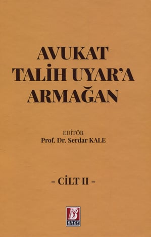 Avukat Talih Uyar'a Armağan