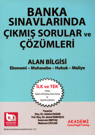 Banka Sınavlarında Çıkmış Sorular ve Çözümleri (Alan Bilgisi)