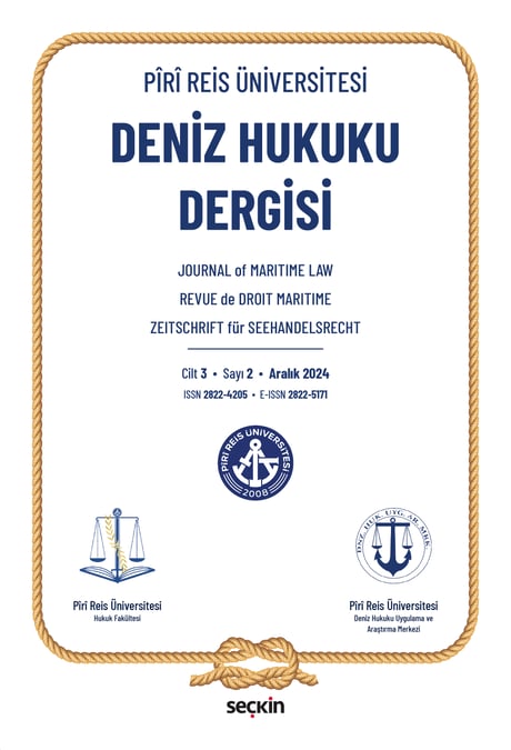 Piri Reis Üniversitesi Deniz Hukuku Dergisi C: 3 S: 2 Aralık 2024 Prof. Dr. Sezer Ilgın 