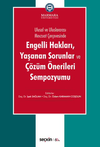Engelli Hakları, Yaşanan Sorunlar ve Çözüm Önerileri Sempozyumu