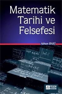 Matematik Tarihi ve Felsefesi Adnan Baki  - Kitap