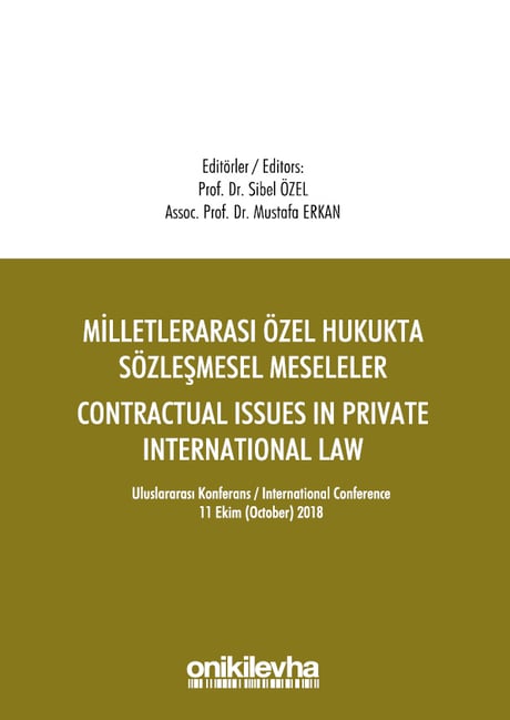 Milletlerarası Özel Hukukta Sözleşmesel Meseleler Prof. Dr. Sibel Özel, Doç. Dr. Mustafa Erkan  - Kitap