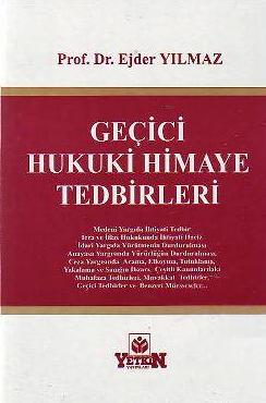 Geçici Hukuki Himaye Tedbirleri (2 Cilt) Prof. Dr. Ejder Yılmaz  - Kitap