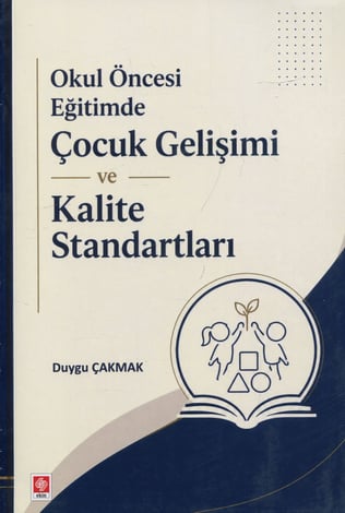 Okul Öncesi Eğitimde Çocuk Gelişimi ve Kalite Standartları